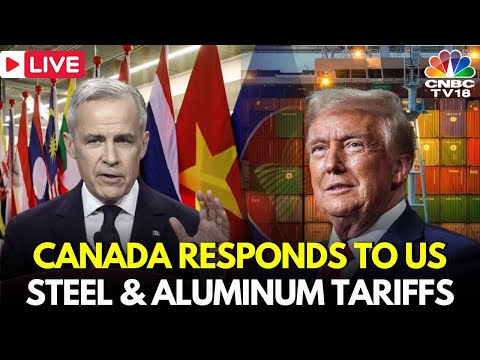 LIVE: Canada Responds To US. Steel And Aluminum Tariffs | Donald Trump | Mark Carney | US | N18G