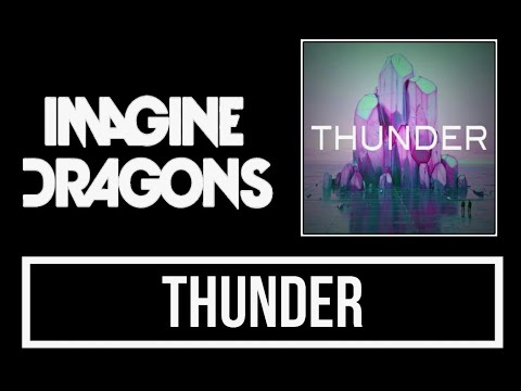 Imagine Dragons - Thunder Lyrics