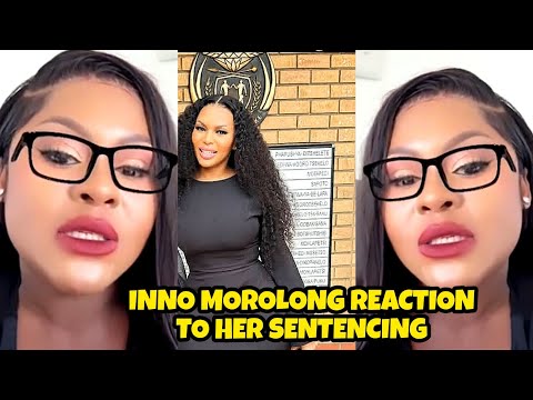 Inno morolong shocking reaction to her sentencing