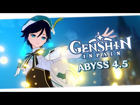 Genshin Inpain #60 (4.5 Abyss 1st Rotation)