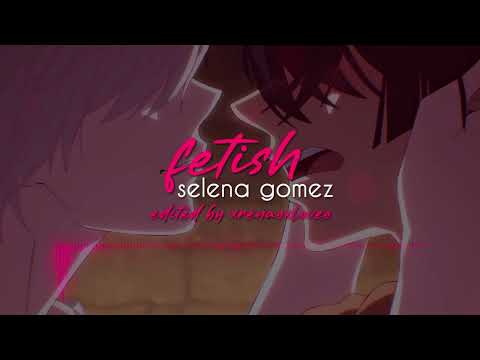 FETISH edit audio