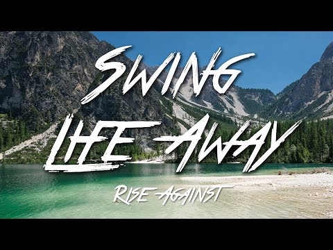 Swing Life Away - Rise Against (Lyrics) [HD]