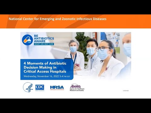 4 Moments of Antibiotic Decision Making in Critical Access Hospitals Webinar