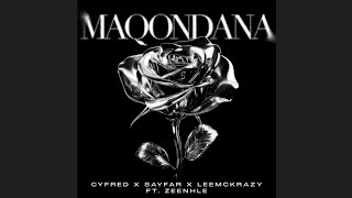 Cyfred, Sayfar & LeeMcKrazy - Maqondana (Official Audio) Feat. Zee_nhle