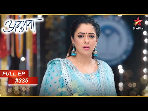 Anupama अपने Dance Performance से पहले घबरा गईं! | Full Episode:335 | Anupama