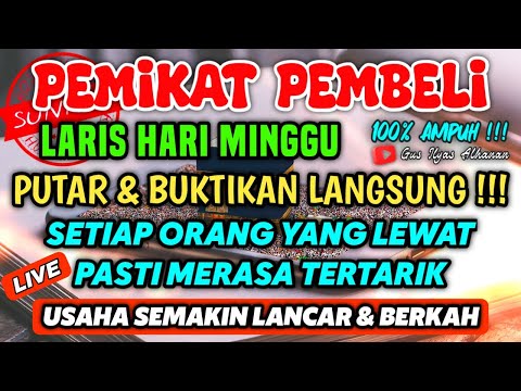 SANGAT AMPUH❗SEJAUH APAPUN PEMBELI AKAN DATANG BERNIAT MEMBORONGAN DAGANGANMU, DOA PENGLARIS DAGANG