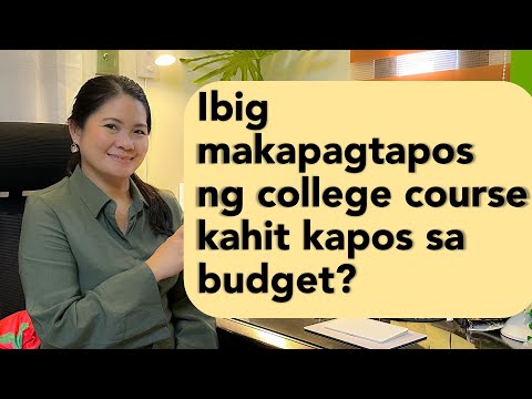 Kapos sa budget pero gusto makatapos ng college? | 4 Tips