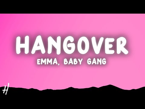 Emma, Baby Gang - HANGOVER (Testo/Lyrics)