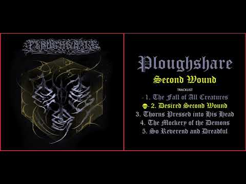 Ploughshare - Second Wound (2024) [Full Album]