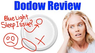 Dodow Review - Pros & Cons Of Dodow Sleep Aid Device (2022)