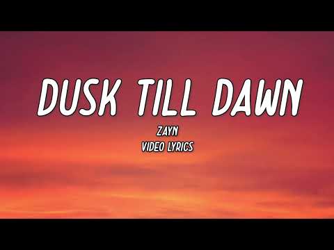 ZAYN & Sia - Dusk Till Dawn (Lyrics/Lyric Video)