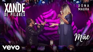 Xande de Pilares - Mãe (Ao Vivo No Rio De Janeiro / 2020) ft. Dona Maura