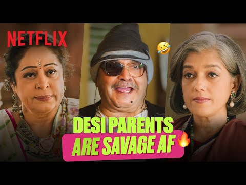 These SAVAGE Desi Parents Will Leave You in SPLITS! 🔥🤣 | Khoobsurat, KKHH, Luka Chuppi | Netflix