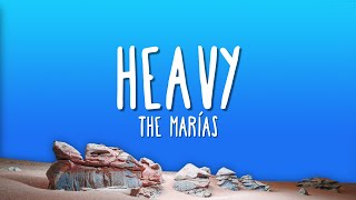 The Marías - Heavy (Lyrics)