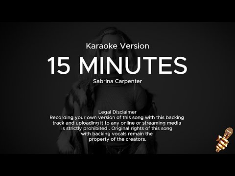 Sabrina Carpenter - 15 Minutes (Karaoke Version)