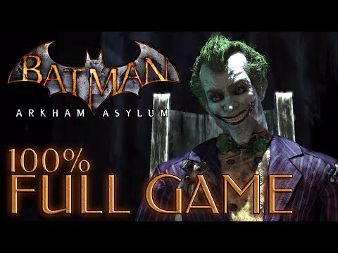 BATMAN: ARKHAM ASYLUM GOTY EDITION (PC) - Full 100% Game Walkthrough - No Commentary