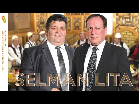 Rifat Berisha dhe Mehdi Berisha  - Selman Lita