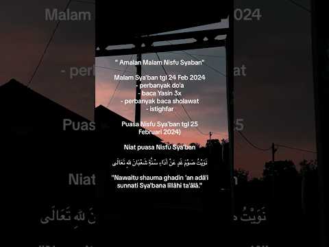 NIAT PUASA NISFU SYA'BAN// #puasasunnah #nisfusyaban #NISFU #niatpuasa #storyislami #fyp #amalan