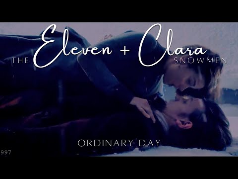 Ordinary Day I Clara and Eleven (The snowmen)