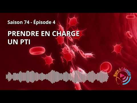 Maladie rare - Prendre en charge un PTI