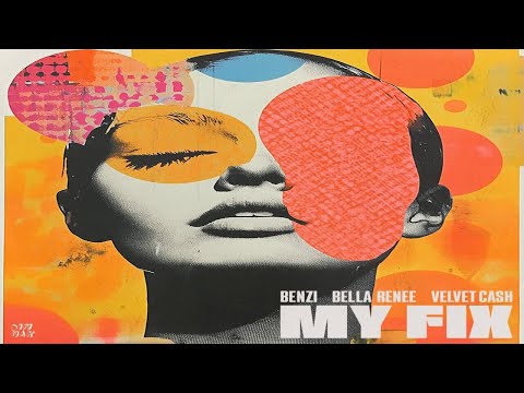 Benzi & Bella Renee & Velvet Cash - My Fix (Lyric Video)