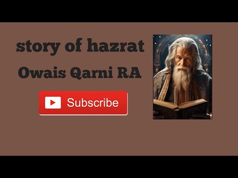 story of hazrat Owais Qarni RA| Who was Owais Al-Qarani | islamic stories