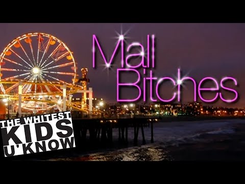 MALL BITCHES