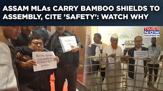 Assam: MLAs Carry Bamboo Shield To Assembly: Watch| Why AIUDF, BJP's Opposition Alleged 'Attack'