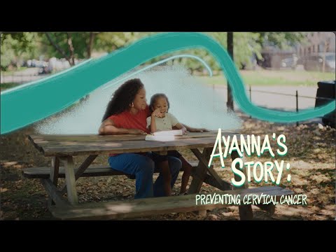 Ayanna’s Story: Preventing Cervical Cancer (:30 secs)