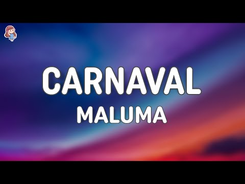 Maluma - Carnaval (Lyrics/Letra)