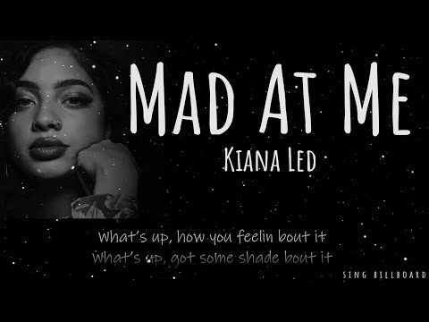 Kiana Led - Mad At Me (Realtime Lyrics)