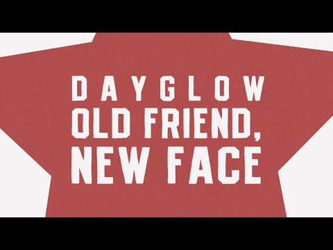 Dayglow - Old Friend New Face (Official Lyric Video)