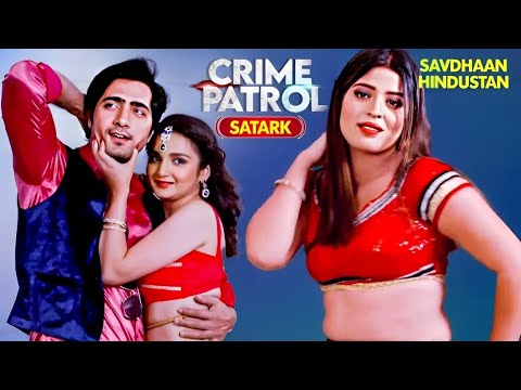 इस केस ने सबको झकझोर दिया! रातों की नींद उड़ गई! 🌙😵 | Crime Patrol | Police Serial | Full Episode