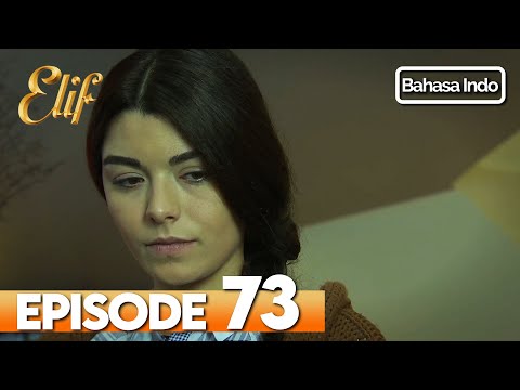 Elif Episode 73 | Indonesian Dubbed