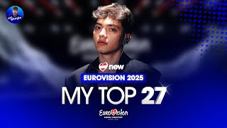 Eurovision 2025: My Top 27 (NEW: 🇦🇹)