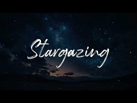 Myles Smith - Stargazing (Lyrics)