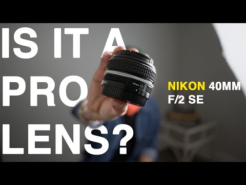 NIKON 40mm f/2 SE: Budget or Pro?