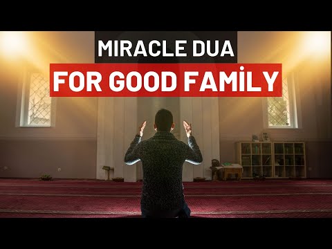 The Best Dua To Protect Your Family