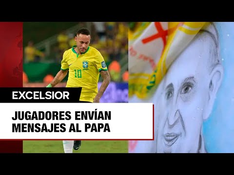 Jugadores envían mensajes al Papa