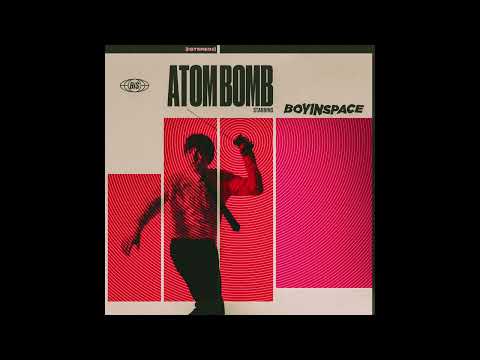 Boy In Space - Atom Bomb [Official Audio]