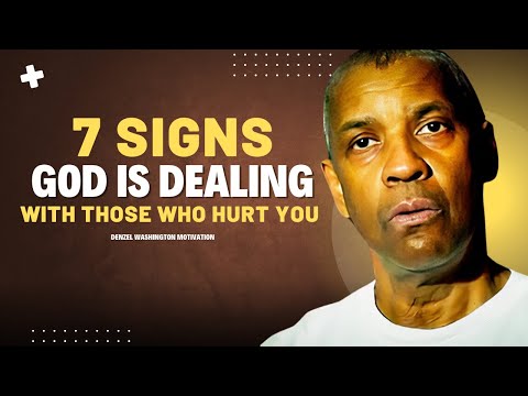 7 Signs God Is Dealing With Those Who Hurt You | Denzel Washington Motivation