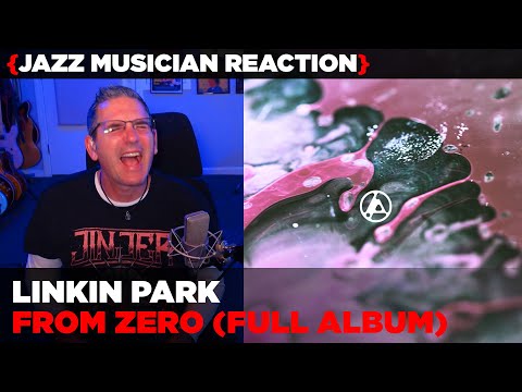 ​Jazz Musician REACTS | Linkin Park From Zero Album Reaction | MUSIC SHED EP444