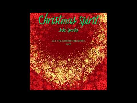 Jake Sparks - "Christmas Spirit" (Official Audio)