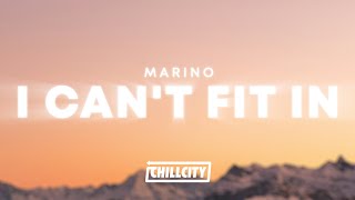 Marino - I Can't Fit In (Lyrics)