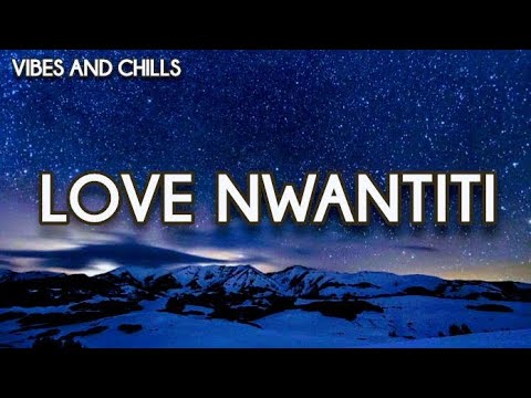 Ckay - Love Nwantiti (Lyrics)