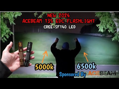 ACEBEAM T35 SFT40 5000K & 6500K EDC TACTICAL FLASHLIGHT REVIEW OUTDOOR BEAMSHOT COMPARISON