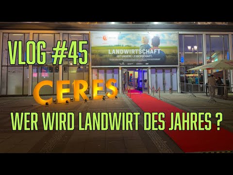 Farm-Vlog #45 Auf nach Berlin, Wer wird Landwirt des jahres?