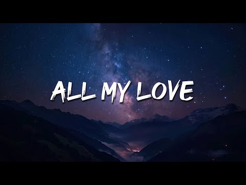 Coldplay - ALL MY LOVE (Lyrics) || Stephen Sanchez, James Arthur,...