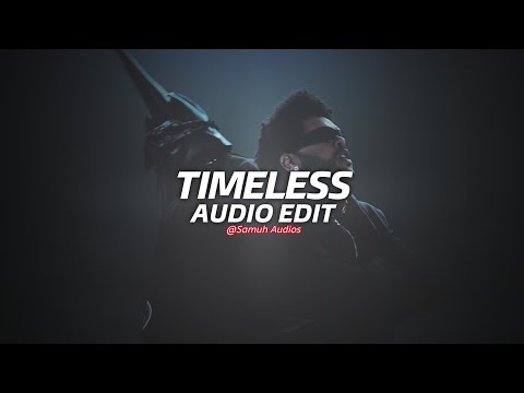 timeless - the weeknd, playboi carti [edit audio]