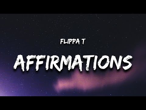 Flippa T - Affirmations (Hype Me Up) Lyrics